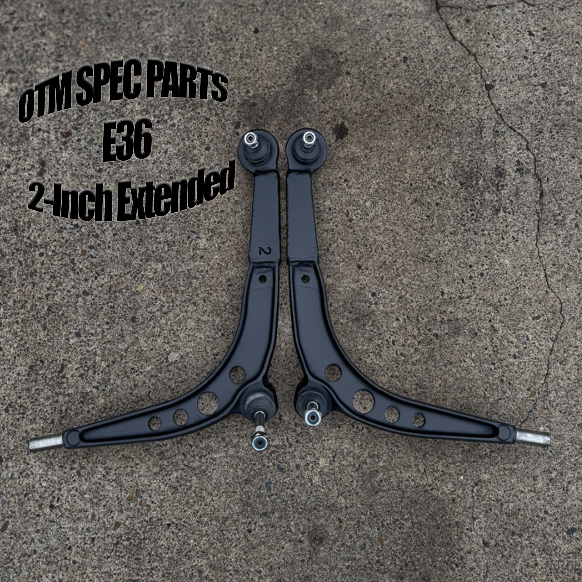 OTM SPEC PART'S - 2-Inch Extended E36 Arm's